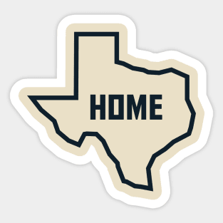 Texas is Home Sticker